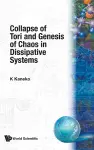 Collapse Of Tori And Genesis Of Chaos In Dissipative Systems cover