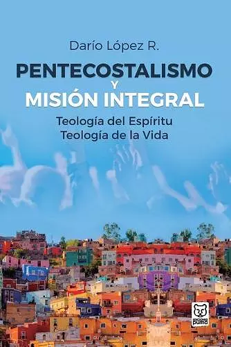 Pentecostalismo Y Misión Integral cover