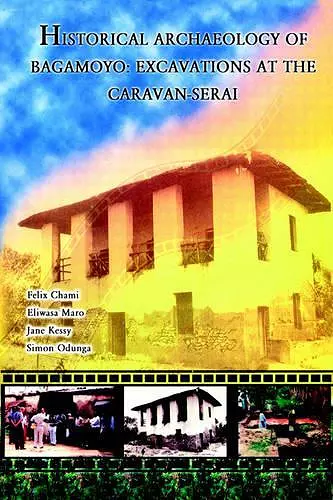 Historical Archaeology of Bagamoyo cover