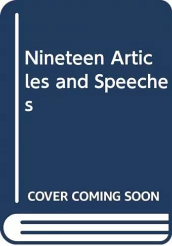 Nineteen Articles and Speeches cover