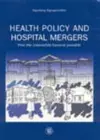 Health Policy and Hospital Mergers cover