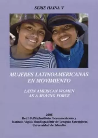 Mujeres Latinoamericanas en Movimiento/Latin American Women as a Moving Force cover