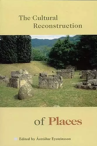 The Cultural Reconstruction of Places cover