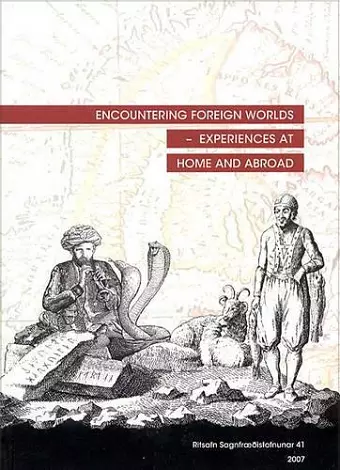 Encountering Foreign Worlds - Experiences at Home and Abroad cover