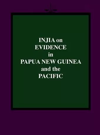 Injia on Evidence in Papua New Guinea and the Pacific cover