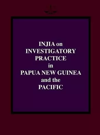 Injia on Investigatory Practice in Papua New Guinea and the Pacific cover