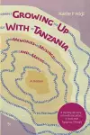 Growing Up With Tanzania. Memories, Musings and Maths cover