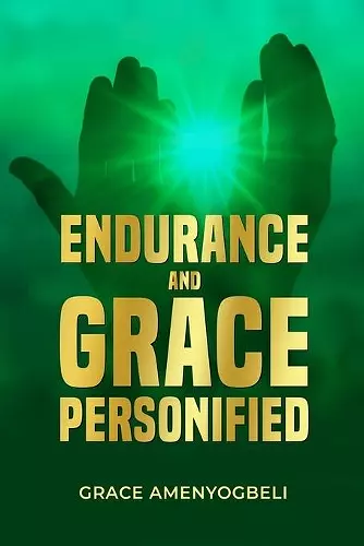 Endurance and Grace Personified cover