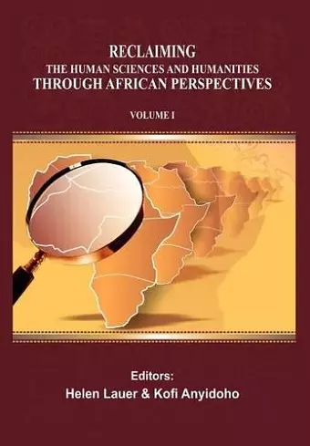 Reclaiming the Human Sciences and Humanities Through African Perspectives. Volume I cover