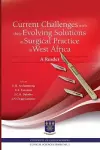 Current Challenges with their Evolving Solutions in Surgical Practice in West Africa. A Reader cover