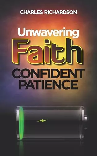 Unwavering Faith, Confident Patience cover