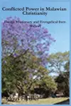 Conflicted Power in Malawian Christianity. Essays Missionary and Evangelical from Malawi cover