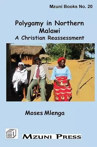 Polygamy in Northern Malawi. A Christian Reassessment cover