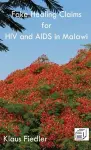 Fake Healing Claims for HIV and Aids in Malawi cover