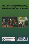 The Link between Masculinity, Alcohol and HIV/Aids in Malawi cover