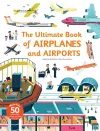 The Ultimate Book of Airplanes and Airports cover