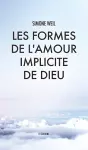 Les Formes de l'amour implicite de Dieu cover