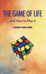 The Game of Life and how to play it cover