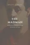 The Madman, His Parables and Poems cover