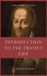 Introduction to the Devout Life (Annotated) cover