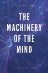 The Machinery of the Mind (Annotated) cover