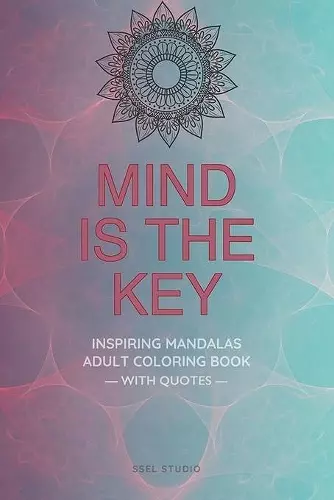 Mind is the Key - Inspiring Mandalas cover