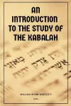 An Introduction to the Study of the Kabalah cover