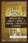 Homélies sur la Famille, l'Amour, le Mariage, l'Adultère et le Divorce cover