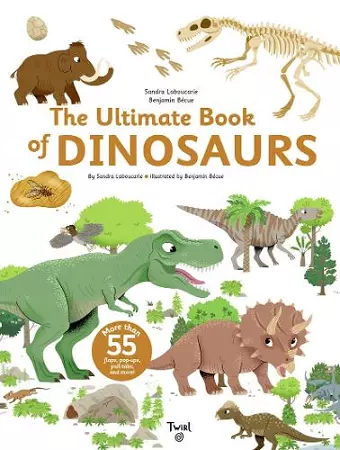 The Ultimate Book of Dinosaurs and Other Prehistoric Creatures cover