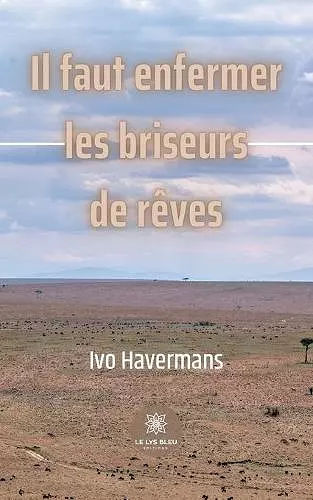 Il faut enfermer les briseurs de rêves cover