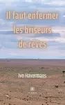 Il faut enfermer les briseurs de rêves cover