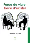 Force de vivre, force d'exister cover