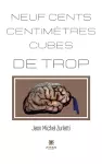 Neuf cents centimètres cubes de trop cover