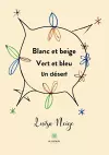 Blanc et beige Vert et bleu Un désert cover