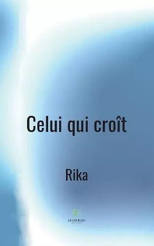 Celui qui croît cover