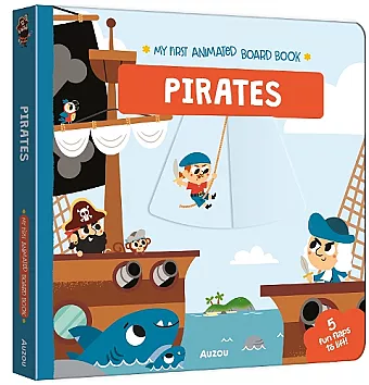 Pirates (My First Animated Board Book) cover