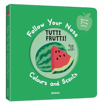 Follow Your Nose - Tutti Frutti! cover