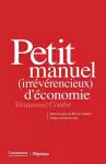 Petit manuel (irrévérencieux) d'économie cover