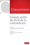 Grands arrêts du droit de la concurrence - Volume III cover