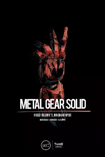 Metal Gear Solid: Hideo Kojima's Magnum Opus cover