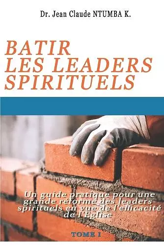 Batir Les Leaders Spirituels 1 cover