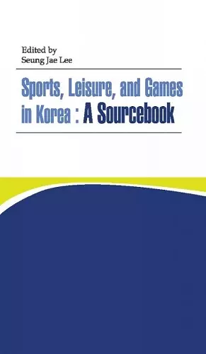 Sports, Leisure And Games In Korea cover