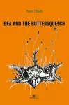 BEA AND THE BUTTERSQUELCH cover