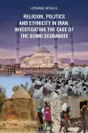 RELIGION, POLITICS AND ETHNICITY IN IRAN: INVESTIGATING THE CASE OF THE SUNNI DEOBANDIS cover