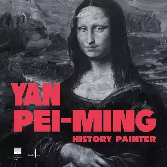 Yan Pei-Ming: History Painter cover