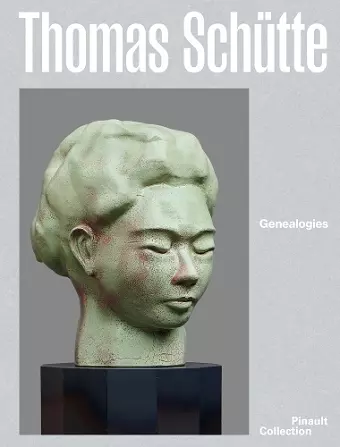 Thomas Schütte: Genealogies cover