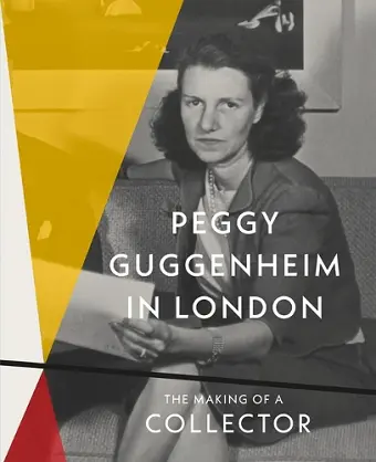 Peggy Guggenheim in London cover