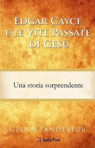 Edgar Cayce e le Vite Passate di Gesù cover