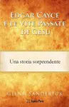 Edgar Cayce e le Vite Passate di Gesù cover