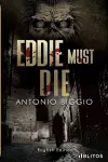 EDDIE MUST DIE cover